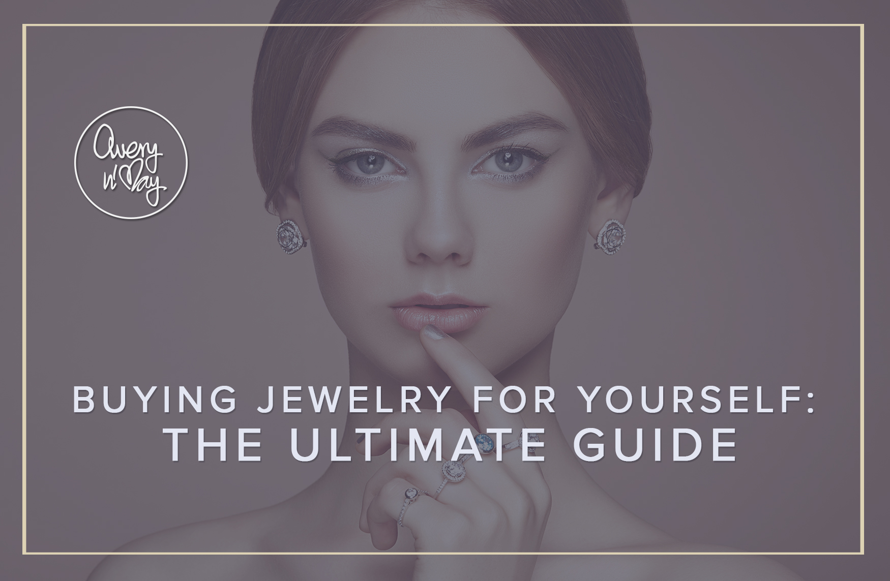Buying Jewelry For Yourself- The Ultimate Guide