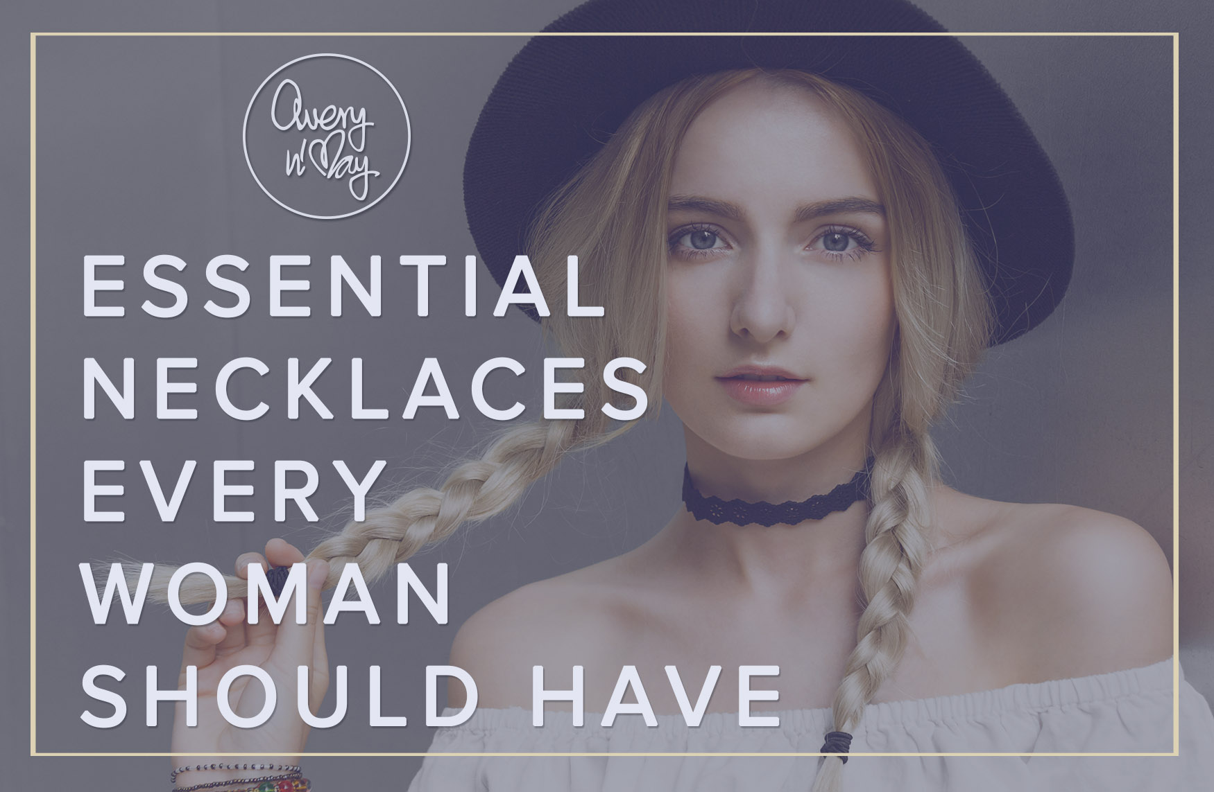 Essential Necklaces Every Woman Should Have