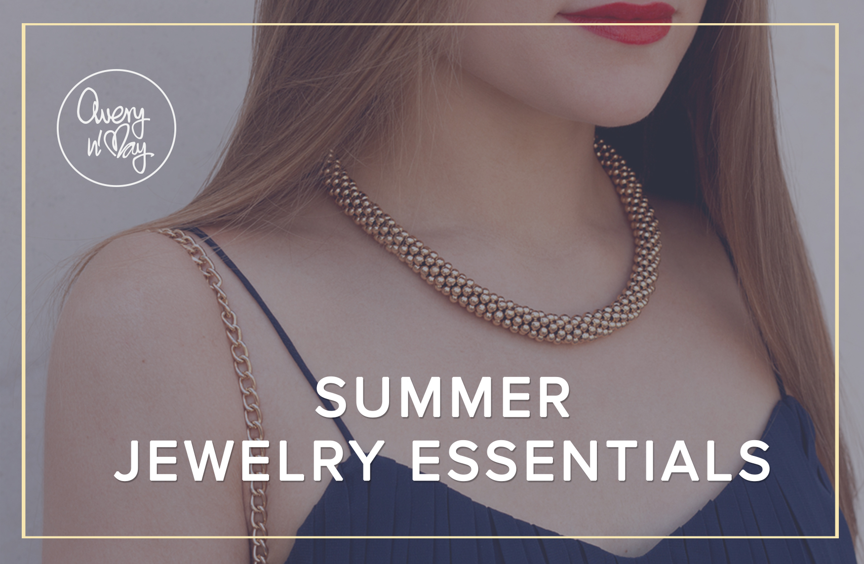 Summer Jewelry Essentials 